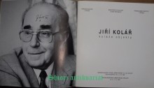 JIŘÍ KOLÁŘ - KOLÁŽE - OBJEKTY