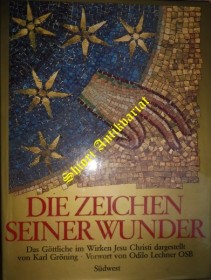 DIE ZEICHEN SEINER WUNDER