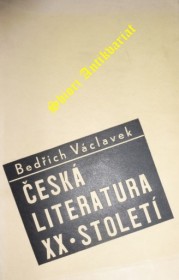 ČESKÁ LITERATURA XX. STOLETÍ