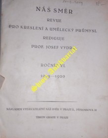 NÁŠ SMĚR - Ročník VI 1919-1920