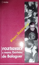 ROZHOVORY S MONS.ESCRIVOU DE BALAGUER