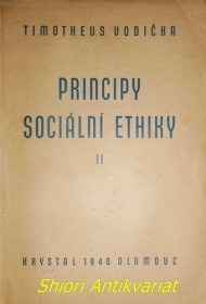 PRINCIPY SOCIÁLNÍ ETHIKY IV-VI