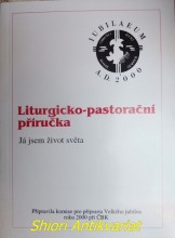 LITURGICKO-PASTORAČNÍ PŘÍRUČKA