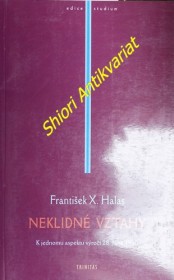 NEKLIDNÉ VZTAHY - K jednomu aspektu výročí 28. října 1918