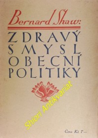 ZDRAVÝ SMYSL OBECNÍ POLITIKY