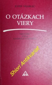 O OTÁZKÁCH VIERY - Prednášky podla kardinála Ratzingera