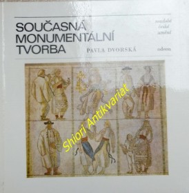 SOUČASNÁ MONUMENTÁLNÍ TVORBA