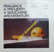 REALIZACE A PROJEKTY V SOUČASNÉ ARCHITEKTUŘE