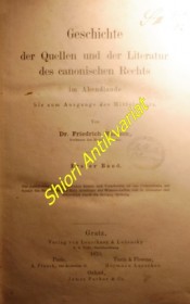 Geschichte der Quellen und der Literatur des Canonischen Rechts im Abendlande bis zum Ausgange des Mittelalters - Erster Band