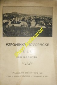 VZPOMÍNKY NOVOPACKÉ - Díl I.