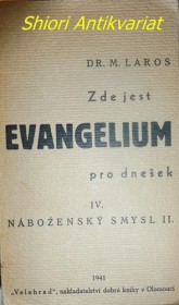 ZDE JEST EVANGELIUM PRO DNEŠEK