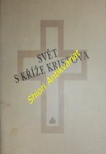 SVĚT S KŘÍŽE KRISTOVA