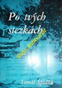 PO TVÝCH STEZKÁCH