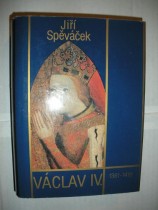 Václav IV. 1361-1419 / K předpokladům husitské revoluce / (3)