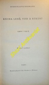 KNIHA LESŮ, VOD A STRÁNÍ - básně 1900-1913