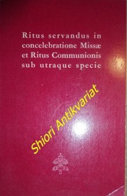 Ritus servandus in concelebratione Missae et Ritus Communionis sub utraque specie