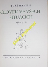 ČLOVĚK VE VŠECH SITUACÍCH - Výbor prós