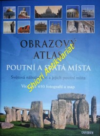 Obrazový atlas. Poutní a svatá místa: Světová náboženství a jejich poutní místa