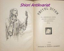 PŘÍTEL DÍTEK - ČSL. NÁBOŽENSKÁ KNÍŽKA PRO DĚTI Z NEJNIŽŠÍCH TŘÍD OBECNÝCH ŠKOL