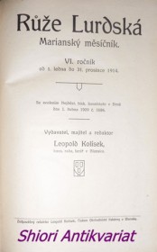 RŮŽE LURDSKÁ - Marianský měsíčník - VI-VII-VIII ročník