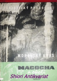 MORAVSKÝ KRAS MACOCHA A OKOLÍ