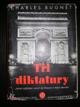 TŘI DIKTATURY. Zápas o řízení války ve Francii v roce 1914-1918