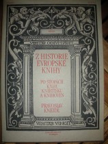 Z HISTORIE EVROPSKÉ KNIHY.Po stopách knih,knihtisku a knihoven (2)