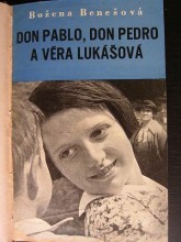 Don Pablo,Don Pedro a Věra Lukášová